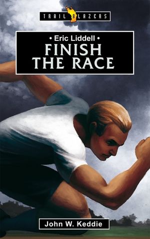 Eric Liddell: Finish the Race image number 0