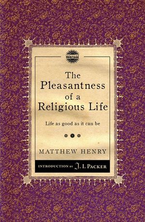 The Pleasantness of a Religious Life: Life as Good as It Can Be image number 0