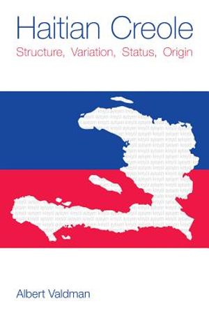 Haitian Creole: Structure, Variation, Status, Origin image number 0