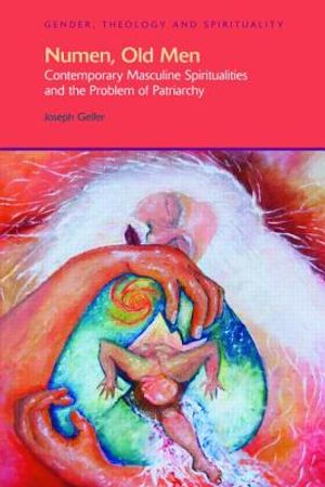 Numen, Old Men: Contemporary Masculine Spiritualities and the Problem of Patriarchy image number 0