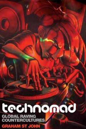Technomad: Global Raving Countercultures image number 0