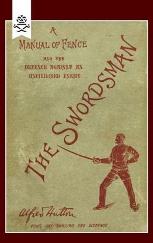 Swordsman: A Manual of Fence and the Defence Against an Uncivilised Enemy image number 0