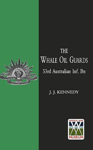 WHALE OIL GUARDS (53rd Australian Inf. Bn) image number 0