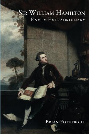 Sir William Hamilton: Envoy Extraordinary image number 0