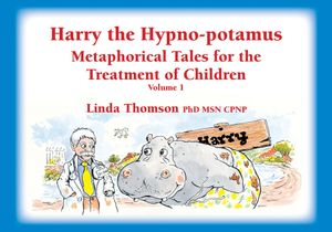 Harry the Hypno-Potamus: Metaphorical Tales for the Treatment of Children image number 0