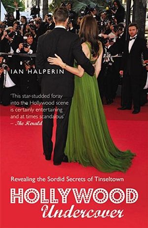 Hollywood Undercover: Revealing the Sordid Secrets of Tinseltown image number 0