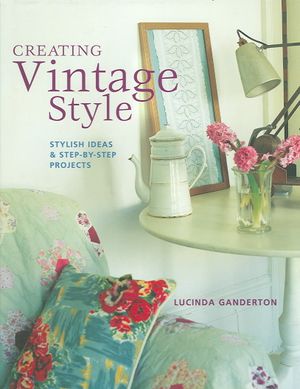 Creating Vintage Style : Stylish Ideas & Step-by-step Projects image number 0