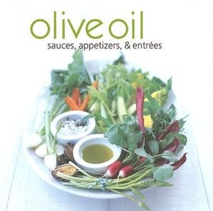 Olive Oil: Sauces, Appetizers, & Entrees image number 0