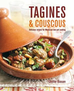Tagines and Couscous: Delicious Recipes for Moroccan One-Pot Cooking image number 0