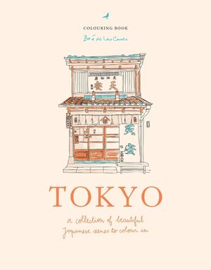 Zo&eacute; de Las Cases Tokyo: A Collection of Beautiful Japanese Scenes to Colour in image number 0