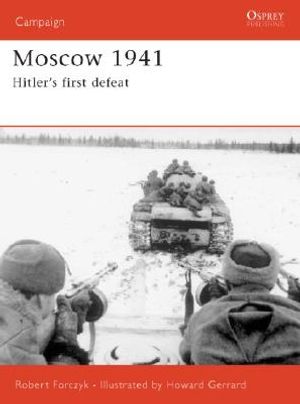 Moscow 1941: Hitler's First Defeat image number 0