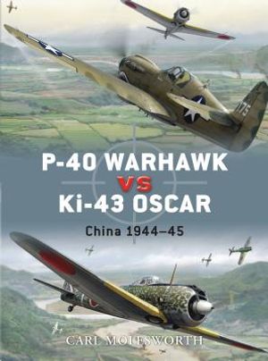 P-40 Warhawk Vs Ki-43 Oscar: China 1944-45 image number 0
