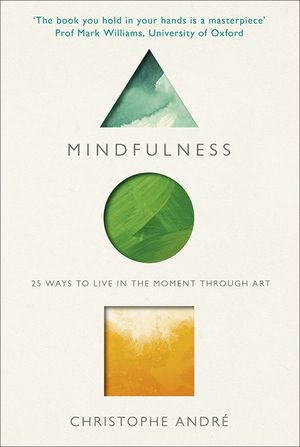 Mindfulness: 25 Ways to Live in the Moment Through Art image number 0