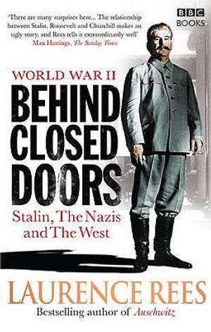 World War Two: Behind Closed Doors. Laurence Rees image number 0