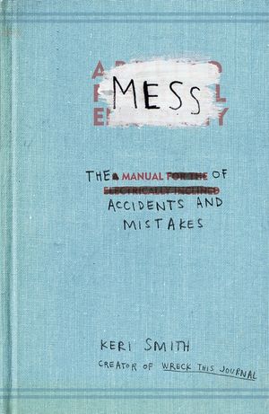 Mess : The Manual of Accidents and Mistakes image number 0