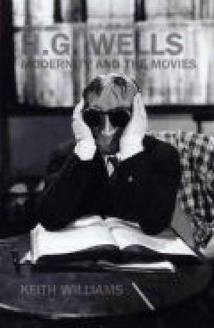 H. G. Wells, Modernity and the Movies image number 0