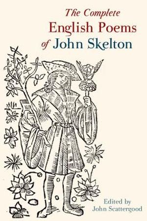 The Complete English Poems of John Skelton: Revised Edition image number 0