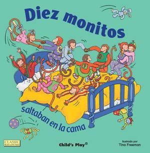 Diez Monitos Saltaban en la Cama = Ten Little Monkeys Jumping on the Bed image number 0