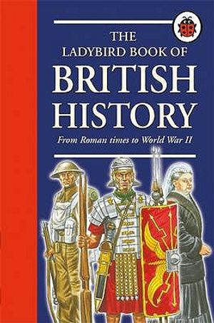 The Ladybird Book of British History. Written by Tim Wood image number 0