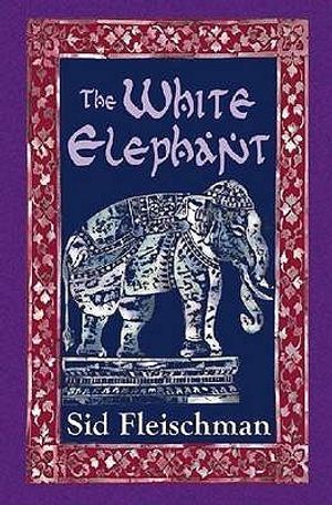 The White Elephant. by Sid Fleischman image number 0