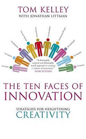 The Ten Faces of Innovation: Ideo's Strategies for Beating the Devil's Advocate & Driving Creativity Throughout Your Organization image number 0