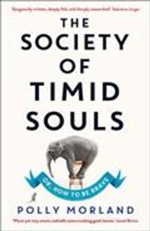 The Society of Timid Souls : Or, How to Be Brave image number 0