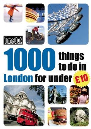 Time Out 1000 Things to Do in London for Under A10 image number 0