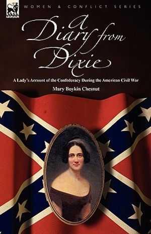 A Diary from Dixie: a Lady's Account of the Confederacy During the American Civil War image number 0