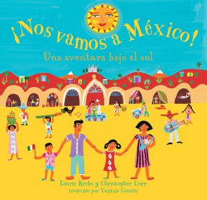 Nos Vamos A Mexico!: Una Aventura Bajo el Sol image number 0
