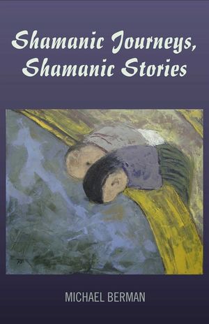 Shamanic Journeys, Shamanic Stories image number 0