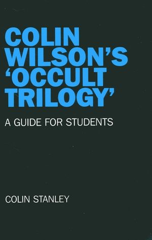 Colin Wilson's 'Occult Trilogy': A Guide for Students image number 0