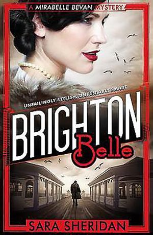 Brighton Belle. Sara Sheridan image number 0