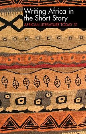 Alt 31 Writing Africa in the Short Story: African Literature Today image number 0