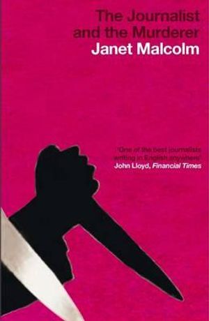 The Journalist and the Murderer. Janet Malcolm image number 0