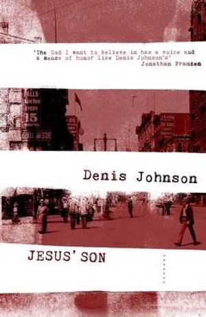 Jesus' Son. Denis Johnson image number 0