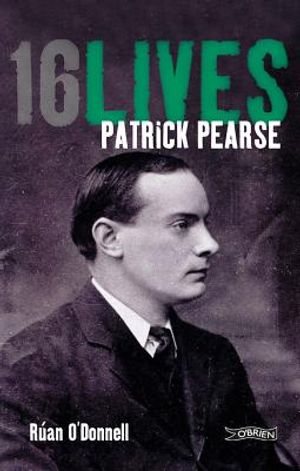 Patrick Pearse: 16lives image number 0