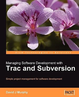 Managing Software Development with Trac and Subversion image number 0