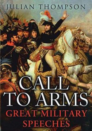 Call to Arms: The Great Military Speeches image number 0