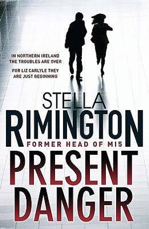 Present Danger. Stella Rimington image number 0