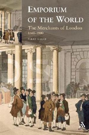 Emporium of the World: the Merchants of London 1660-1800 image number 0