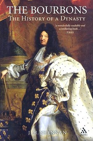 The Bourbons: The History of a Dynasty image number 0