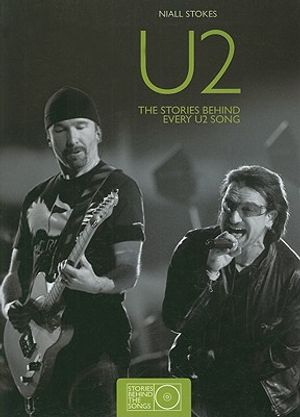 U2: The Stories Behind Every U2 Song image number 0
