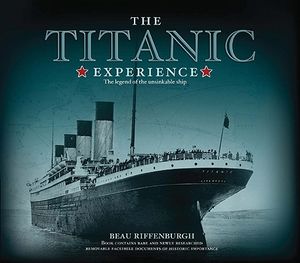 The Titanic Experience: The Legend of the Unsinkable Ship image number 0