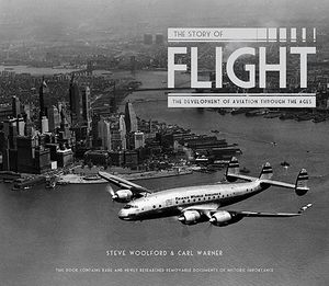 The Story of Flight: The Development of Aviation Through the Ages image number 0