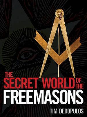 The Secret World of the Freemasons. Tim Dedopulos image number 0
