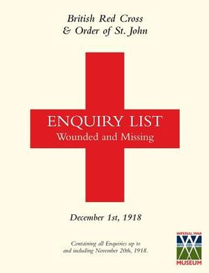 British Red Cross and Order of St John Enquiry List for Wounded and Missing: DECEMBER 1ST 1918 Part One image number 0