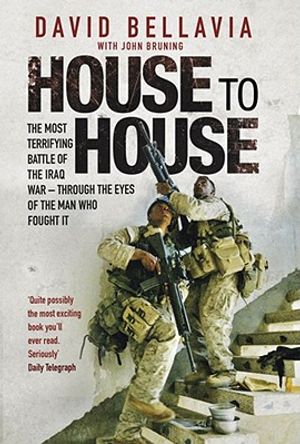 House to House: An Epic Memoir of War. David Bellavia with John R. Bruning image number 0