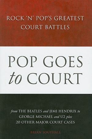 Pop Goes to Court: Rock 'n' Pop's Greatest Court Battles image number 0