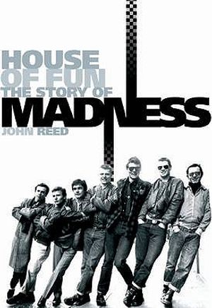 House of Fun: The Story of Madness. John Reed image number 0