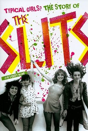 Typical Girls?: The Story of the Slits image number 0